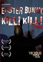 Watch Easter Bunny, Kill! Kill! Freemovieswatch