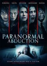 Watch Paranormal Abduction Freemovieswatch