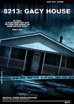Watch 8213: Gacy House Freemovieswatch