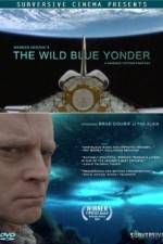 Watch The Wild Blue Yonder Freemovieswatch