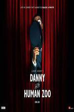 Watch Danny and the Human Zoo Freemovieswatch