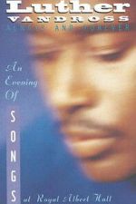 Watch Luther Vandross: Always And Forever - An Evening of Songs Freemovieswatch