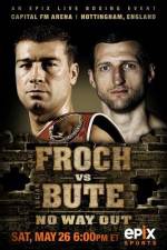 Watch IBF World Super Middleweight Championship Carl Froch Vs Lucian Bute Freemovieswatch