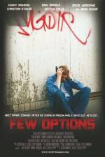 Watch Few Options Freemovieswatch