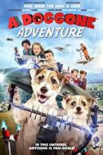 Watch A Doggone Adventure Freemovieswatch