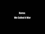 Watch Korea: We Called It War Freemovieswatch