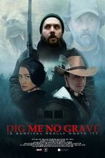Watch Dig Me No Grave Freemovieswatch
