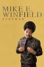 Watch Mike E. Winfield: Stepman Freemovieswatch