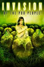 Watch Invasion of the Pod People Freemovieswatch