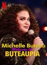 Watch Michelle Buteau: Welcome to Buteaupia Freemovieswatch