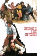Watch Vengeance Is a Dish Served Cold Freemovieswatch
