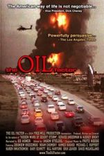 Watch The Oil Factor: Behind the War on Terror Freemovieswatch