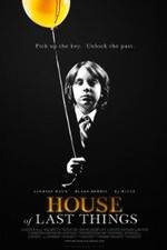 Watch House of Last Things Freemovieswatch
