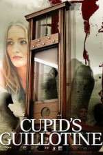 Watch Cupid\'s Guillotine Freemovieswatch