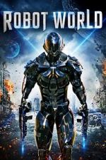 Watch Robot World Freemovieswatch