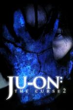 Watch Ju-on: The Curse 2 Freemovieswatch