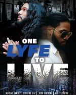 Watch One Lyfe to Life Freemovieswatch