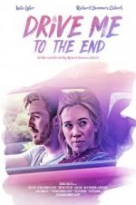 Watch Drive Me to the End Freemovieswatch
