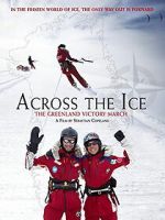 Watch Across the Ice: The Greenland Victory March Freemovieswatch