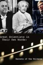 Watch Secrets of the Universe Great Scientists in Their Own Words Freemovieswatch