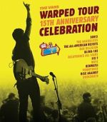 Watch The Vans Warped Tour 15th Anniversary Celebration Freemovieswatch