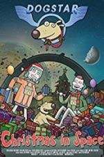 Watch Dogstar: Christmas in Space Freemovieswatch