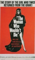 Watch The Woman Who Wouldn\'t Die Freemovieswatch