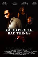 Watch Good People, Bad Things Freemovieswatch