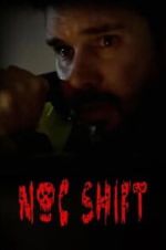 Watch Noc Shift Freemovieswatch