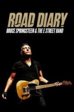 Watch Road Diary: Bruce Springsteen and The E Street Band Freemovieswatch