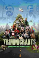 Watch Trimmigrants Freemovieswatch