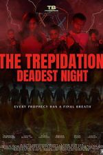 Watch The Trepidation: Deadest Night Freemovieswatch
