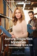 Watch Aurora Teagarden Mysteries: An Inheritance to Die For Freemovieswatch