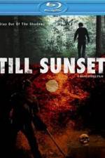 Watch Till Sunset Freemovieswatch