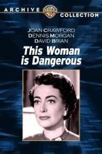Watch This Woman Is Dangerous Freemovieswatch