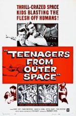 Watch Teenagers from Outer Space Freemovieswatch