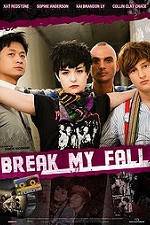 Watch Break My Fall Freemovieswatch
