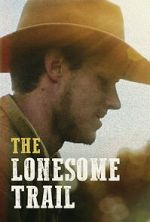 Watch The Lonesome Trail Freemovieswatch