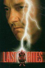 Watch Last Rites Freemovieswatch