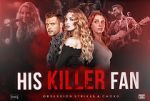Watch His Killer Fan Freemovieswatch