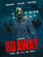 Watch Go Away Freemovieswatch