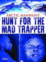 Watch Arctic Manhunt: Hunt for the Mad Trapper Freemovieswatch