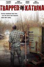 Watch Trapped in Katrina Freemovieswatch