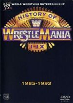 Watch WWE: The History of WrestleMania I-IX Freemovieswatch