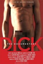 Watch Dick: The Documentary Freemovieswatch