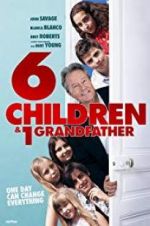 Watch 6 Children & 1 Grandfather Freemovieswatch