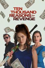Watch Ten Thousand Reasons for Revenge Freemovieswatch