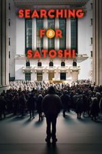 Watch Searching for Satoshi Freemovieswatch
