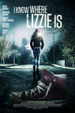 Watch I Know Where Lizzie Is Freemovieswatch