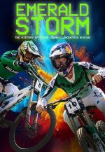 Watch Emerald Storm - The History of Irish Downhill Mountain Biking Freemovieswatch